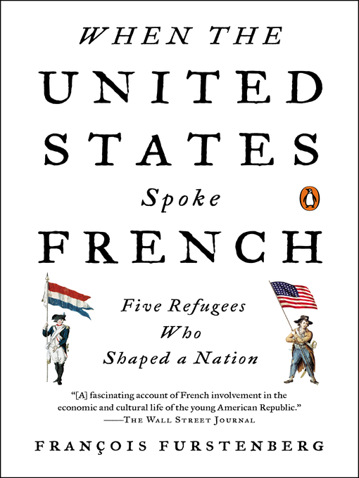 Title details for When the United States Spoke French by Francois Furstenberg - Wait list